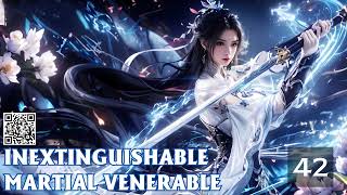 Inextinguishable Martial Venerable Episode 42 Audio Mythic Realms [upl. by Yetta162]