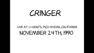 Cringer  UGenes Pico Rivera California Live 11241990 [upl. by Yorgerg530]