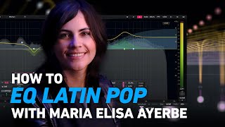 Maria Elisa Ayerbe EQs Latin Pop with the KirchhoffEQ  Plugin Alliance [upl. by Gabey293]