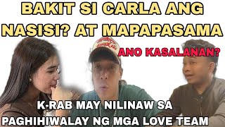 KAWAWA NAMAN SI CARLA SIYA PA ANG NASISI PAGHIWALAY NG LOVE TEAM NILILINAW NI KALINGAP RAB LATEST [upl. by Johppa]