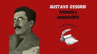 06 Gustavo Ossorio  Presencia y memoria1941 [upl. by Meilen827]