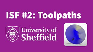 Toolpath Generation  Incremental Sheet Forming Part 2 [upl. by Seaton]