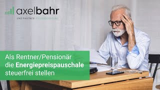 Steuererklärung 2022 Als RentnerPensionär die Energiepreispauschale steuerfrei stellen [upl. by Jarrad]