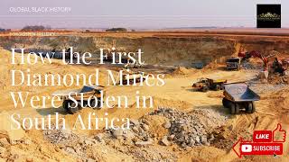 How the First Diamond Mines were Stolen in South Africa [upl. by Launam]