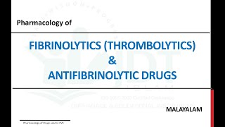 FIBRINOLYTICS Thrombolytics amp ANTIFIBRINOLYTIC DRUGS Pharmacology Malayalam [upl. by Ner]