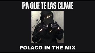 Pa que te las clave  PolacoInTheMix RKT TURRO [upl. by Assilla]