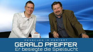 Mein Sieg über die SpielSucht Gerald Pfeiffer im Interview [upl. by Nhguavad]