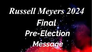 Final PreElection Message [upl. by Alleda]