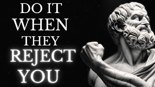 USE REJECTION to your FAVOR  Marcus Aurelius STOICISM [upl. by Sissy]