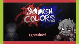 Curiosidades sobre Broken Colors pt3 [upl. by Shaun]