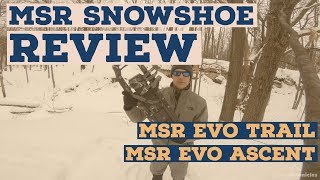 MSR EVO Trail and EVO Ascent Snowshoe Review [upl. by Ailbert]