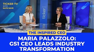 THE INSPIRED CEO 13 MARIA PALAZZOLO GS1 CEO Leads Industry Transformation [upl. by Swee]