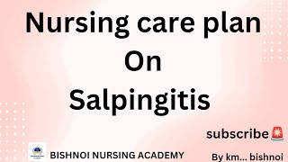 Nursing care plan on Salpingitis [upl. by Anauqcaj]