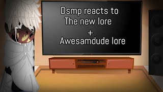 Dsmp reacts to The new lore  Awesamdude 《Dsmp》 《13》 [upl. by Pogah]