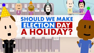 Should Election Day be a federal holiday  Simple Civics [upl. by Naleek983]