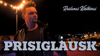 Ruslanas Kirilkinas  Prisiglausk • Official Music Video • Lietuviškos Dainos • Vasaros Hitas [upl. by Ludovico]