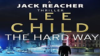 The Hard Way  A Jack Reacher Novel by Lee Child  Book Review 📚 [upl. by Essirehs]