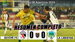 Quiché FC 1 Vs La Libertad 1  Jornada 8 Primera División de Guatemala RESUMEN DE LAS JUGADAS [upl. by Ainattirb436]