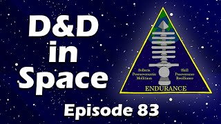 Endurance Campaign Mission 6 Episode 12  DampD in Space [upl. by Halbert]