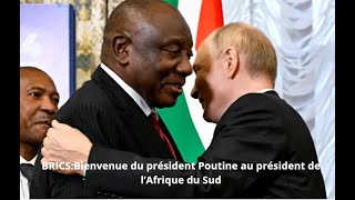 BRICS Bienvenue du président Poutine au président de l’Afrique du Sud Cyril Ramaphosa [upl. by Toback]