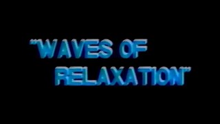 Health Education Services Inc  Waves Of Relaxation c 1990s [upl. by Synn829]