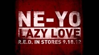 NeYo  Lazy Love New Single 2012 [upl. by Arualana282]