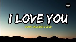 I Love You  Dona Salazar Cover Lyrics  Celine Dion [upl. by Tobie658]