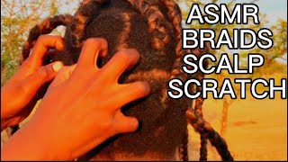 ASMR Fast Braids Scalp Scratch by Nephew Village Edition Tingles No talking [upl. by Ahsiekit]