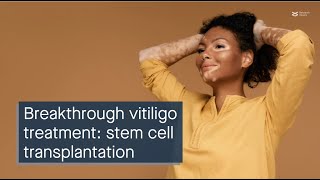 Breakthrough vitiligo treatment hair follicle melanocyte stem cell transplantation [upl. by Mikey]