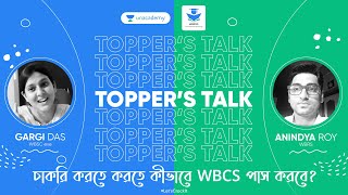 WBCS Preparation  How to Crack WBCS  WBCS Topper Interview  Anindya Roy  Gargi Das  WBCS 2018 [upl. by Leoj]