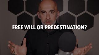 Free Will Versus Predestination and Why Choices Matter [upl. by Cindee]