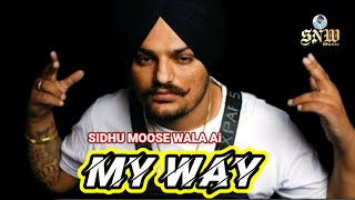 MY WAY  Sidhu Moosewala Ai Songs  Sidhu Moose Wala New Song  AKMusic47 Latest Punjabi Songs 2024 [upl. by Ardnaed]