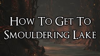 Dark Souls 3 How To Get To Smouldering Lake Secret Area [upl. by Otrebla867]