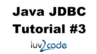 Java JDBC Tutorial  Part 3 Updating Data in a MySQL Database [upl. by Nnayelsel]