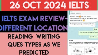 26 OCT IELTS EXAM REVIEW  AC GT CD BASED FULL QUES PAPER  DIFFERENT LOCATIONS [upl. by Sperling]