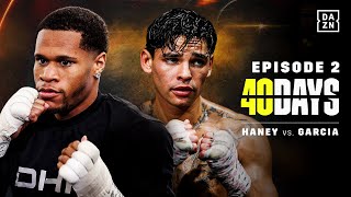 Devin Haney vs Ryan Garcia  40 Days Episode 2 Two Different Paths To Superstardom [upl. by Attenahs]