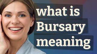 Bursary  meaning of Bursary [upl. by Samp]