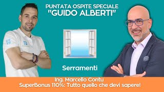 SuperBonus 110  Infissi e Serramenti con Guido Alberti  Aperitivo al 110  N 18 [upl. by Sperry]