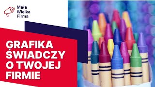 Jak tworzyć grafiki które nie odstraszą klientów [upl. by Daney]