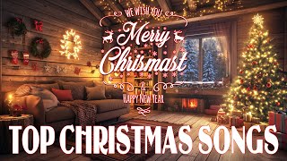 TOP Christmas Songs Of All Time  Christmas Music Playlist 2025  Christmas Is Coming [upl. by Irahk]