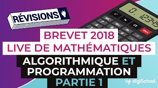 Brevet 2018  Révisions de Maths  Algorithmique et programmation [upl. by Derzon]