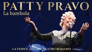 Patty Pravo  La Bambola  Live alla Fenice Venezia e Teatro Romano Verona [upl. by Nochur980]