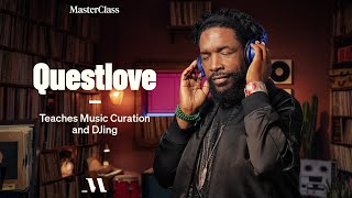 Questlove Teaches Music Curation and DJing  Official Trailer  MasterClass [upl. by Anisah691]