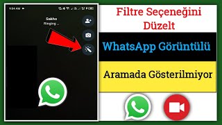 WhatsApp Görüntülü Aramada Filtre Nasıl Eklenir WhatsApp Görüntülü Arama Filtrelerini Etkinleştir [upl. by Yregram]