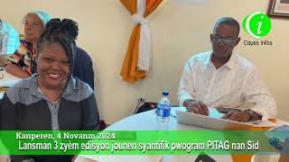 Lansman 3èm Edison Jounen syantifik sou program PITAG nan Kanperen [upl. by Wrand]