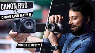 Canon M50 Mark ii Vs Canon R50  Which Is Best [upl. by Fairley]