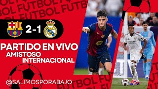 BARCELONA VS REAL MADRID EN DIRECTO ⚽️ ⚽️🚨RESUMEN COMPLETO🚨 HIGHLIGHTS [upl. by Enomas]