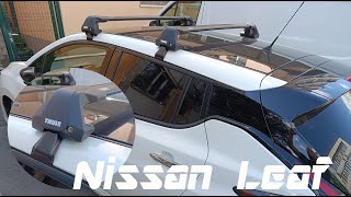 Roof rack bar THULE Nissan Leaf Crossbars Installation [upl. by Izogn70]