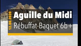 Aguille du Midi Südwand quotRebuffatBaquetquot 6b  Wahnsinns Granit über den Gletschern von Chamonix [upl. by Neilson]