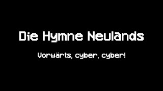 Die Hymne Neulands [upl. by Dalt]